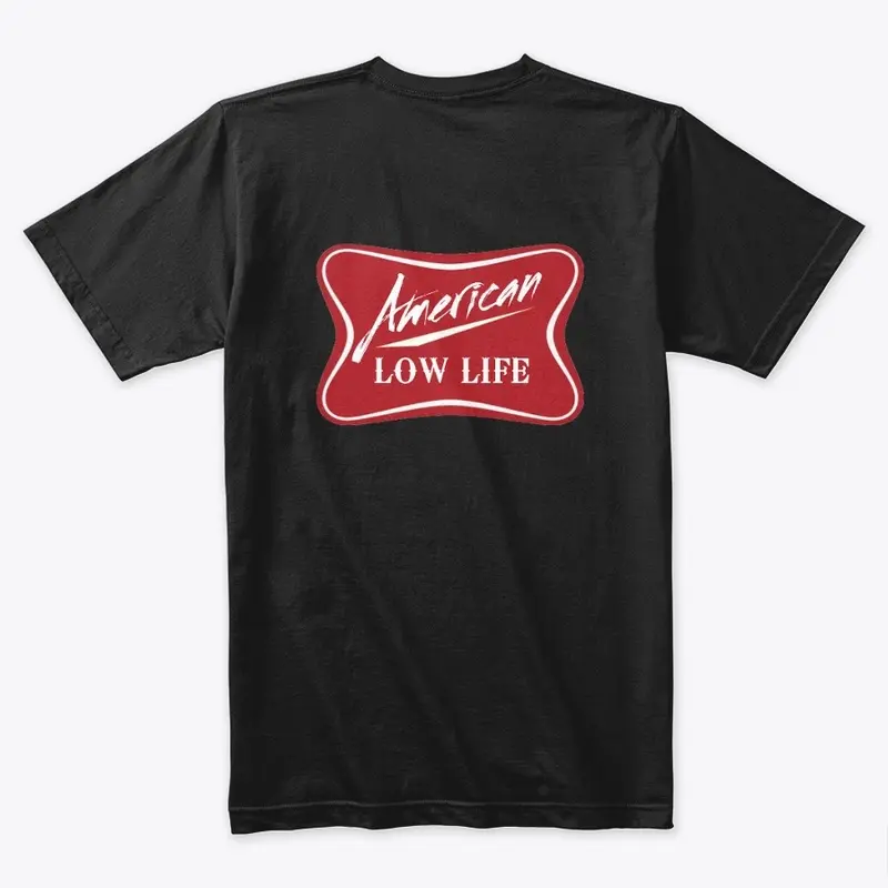 American Low Life T